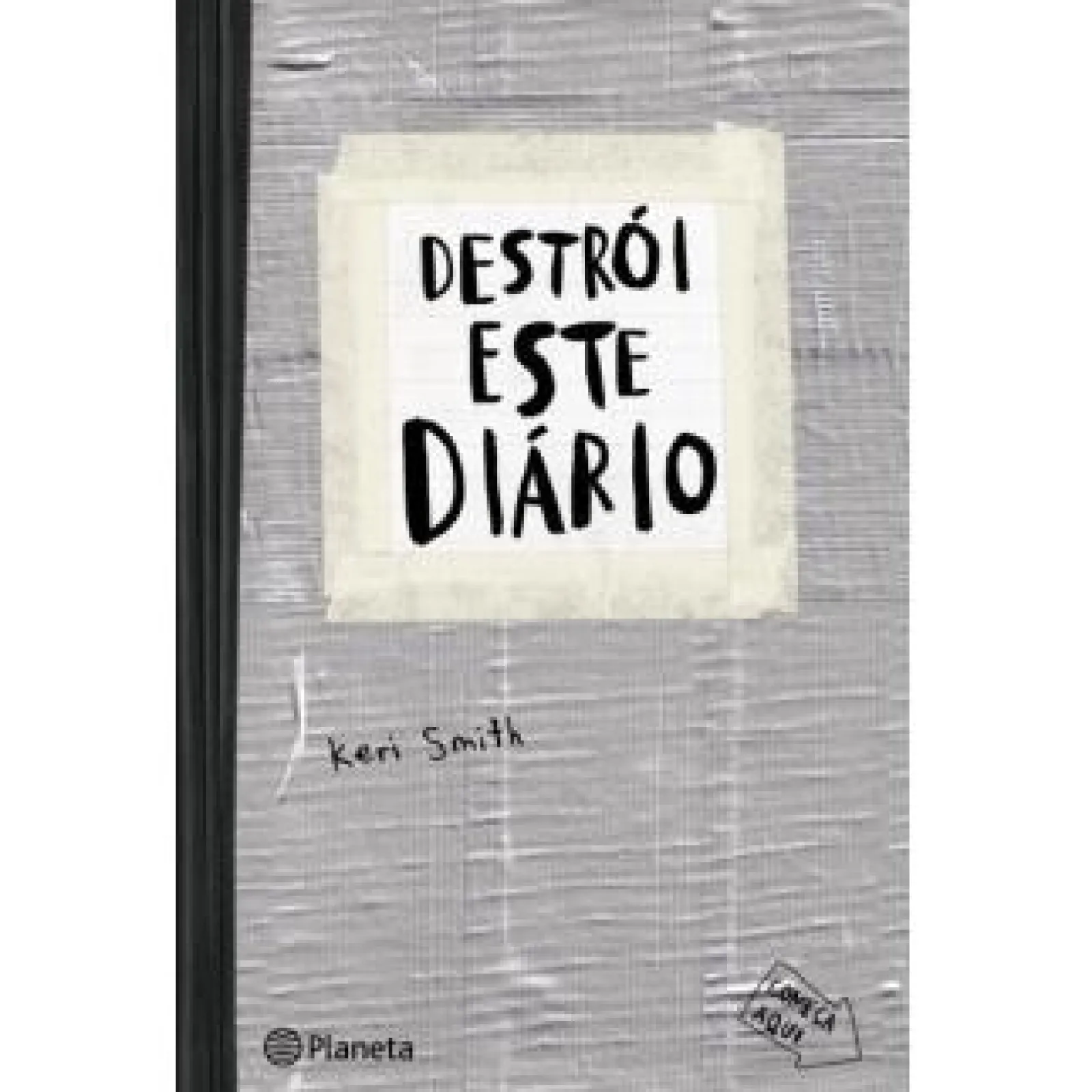 Planeta Destrói Este Diário (Capa Cinzenta) de Keri Smith