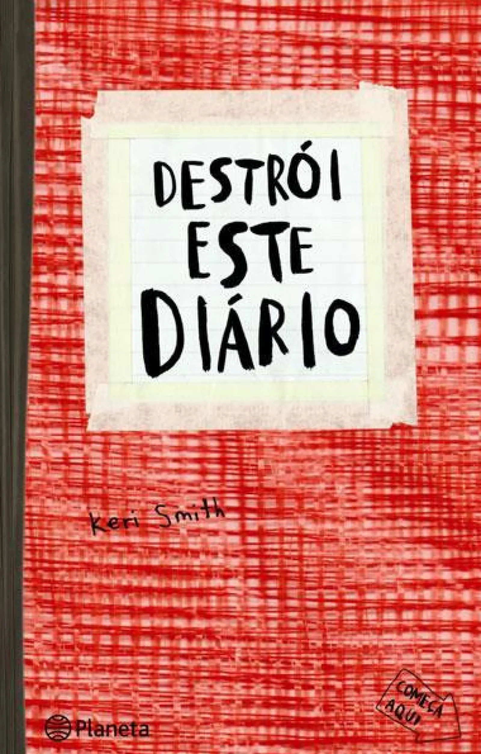 Planeta Destrói Este Diário (Capa Vermelha) de Keri Smith