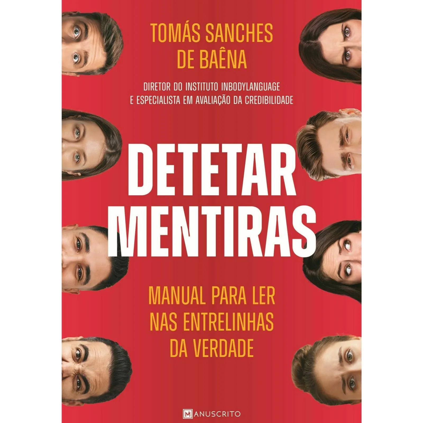Outlet Manuscrito Detetar Mentiras de Tomás Sanches de Baêna - Manual para Ler nas Entrelinhas da Verdade