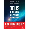 Dom Quixote Deus | A Ciência | as Provas de Michel-Yves Bolloré