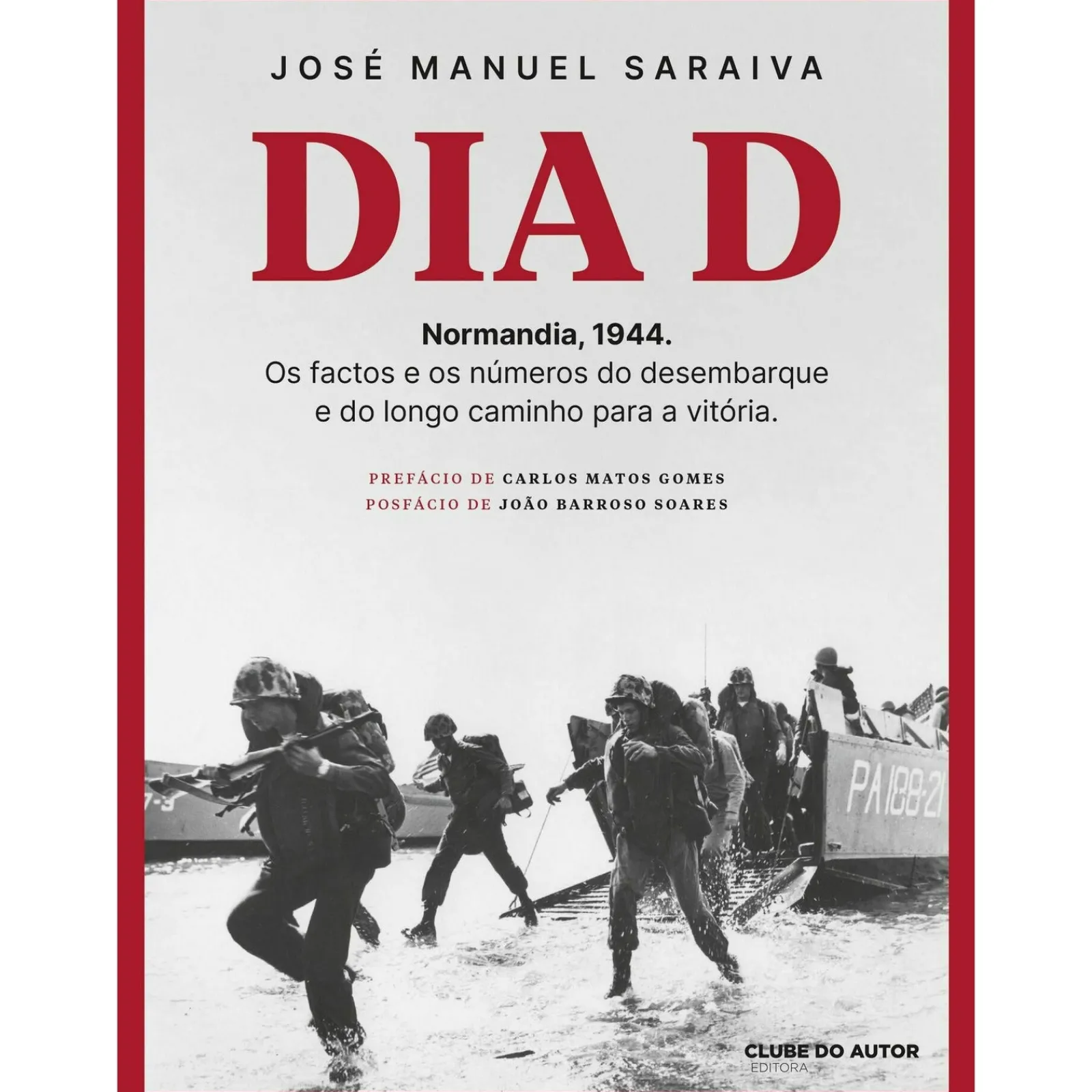 Clube Do Autor Dia D de José Manuel Saraiva