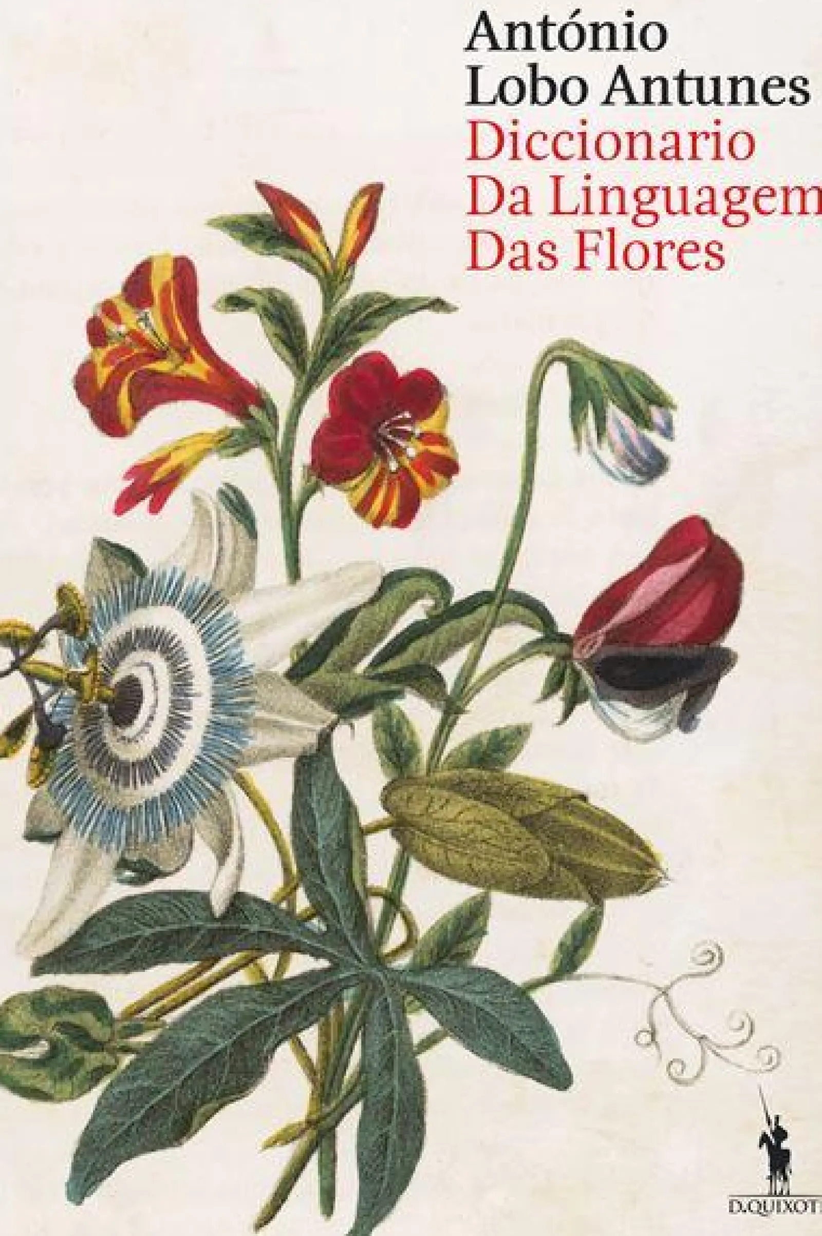 Dom Quixote Dicionario da Linguagem das Flores de António Lobo Antunes