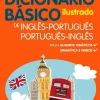 Porto Editora Dicionário Básico Ilustrado de Inglês-Português / Português-Inglês