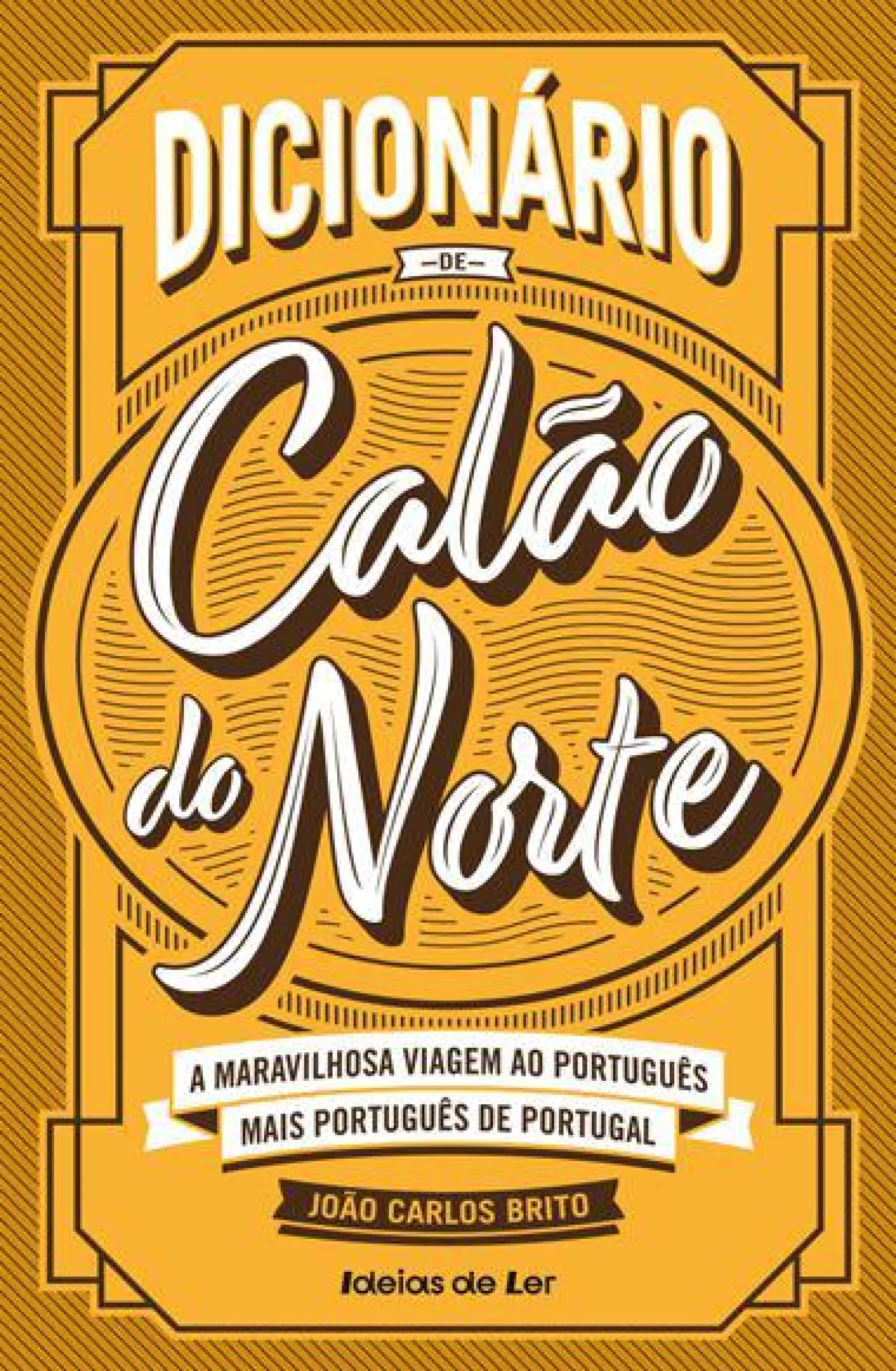 Sale Ideias De Ler Dicionário de Calão do Norte de João Carlos Brito