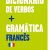 Texto Editores Dicionário de Verbos + Gramática Francês