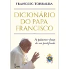 Farol Dicionário do Papa Francisco de Francesc Torralba de Francesc Torralba