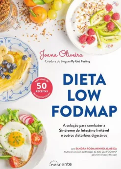Online Nascente Dieta Low FODMAP de Joana Oliveira - A Solução para Combater a Síndrome do Intestino Irritável e Outros Distúrbios Digestivos