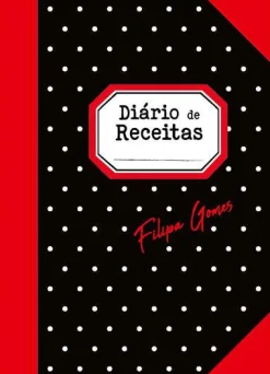 Online Casa Das Letras Diário de Receitas de Filipa Gomes