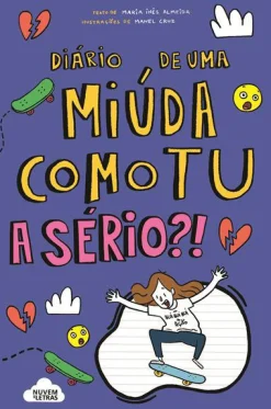 Nuvem De Letras Diário de uma Miúda Como Tu de Maria Inês AlmeidaA Sério?!