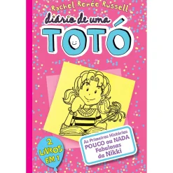 Gailivro Diário de uma Totó - as Primeiras Histórias Pouco ou Nada Fabulosas da Nikki de Rachel Renée Russel