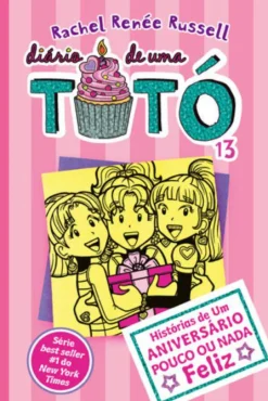 Gailivro Diário de uma Totó Nº 13 de Rachel Renée Russell