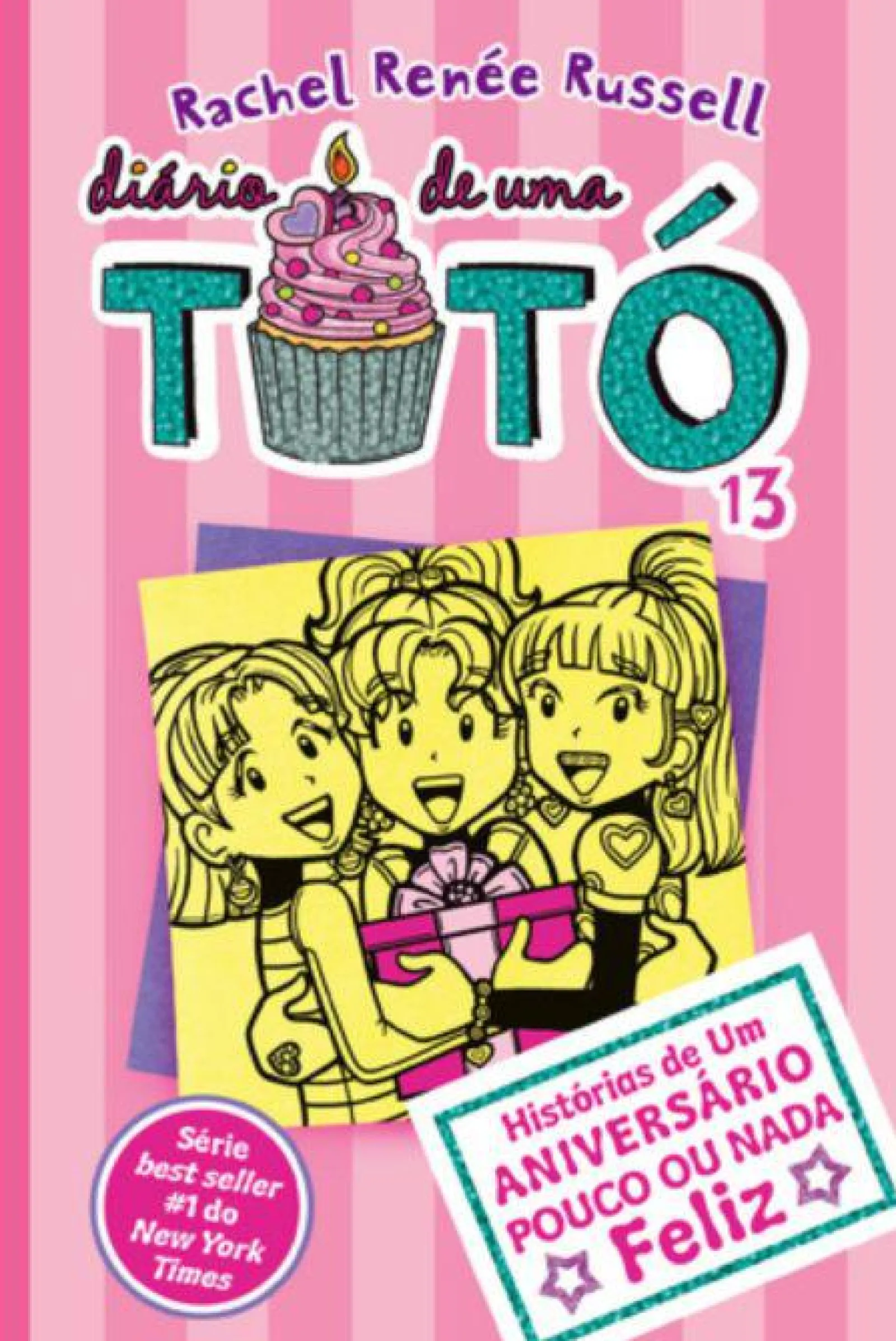 Gailivro Diário de uma Totó Nº 13 de Rachel Renée Russell