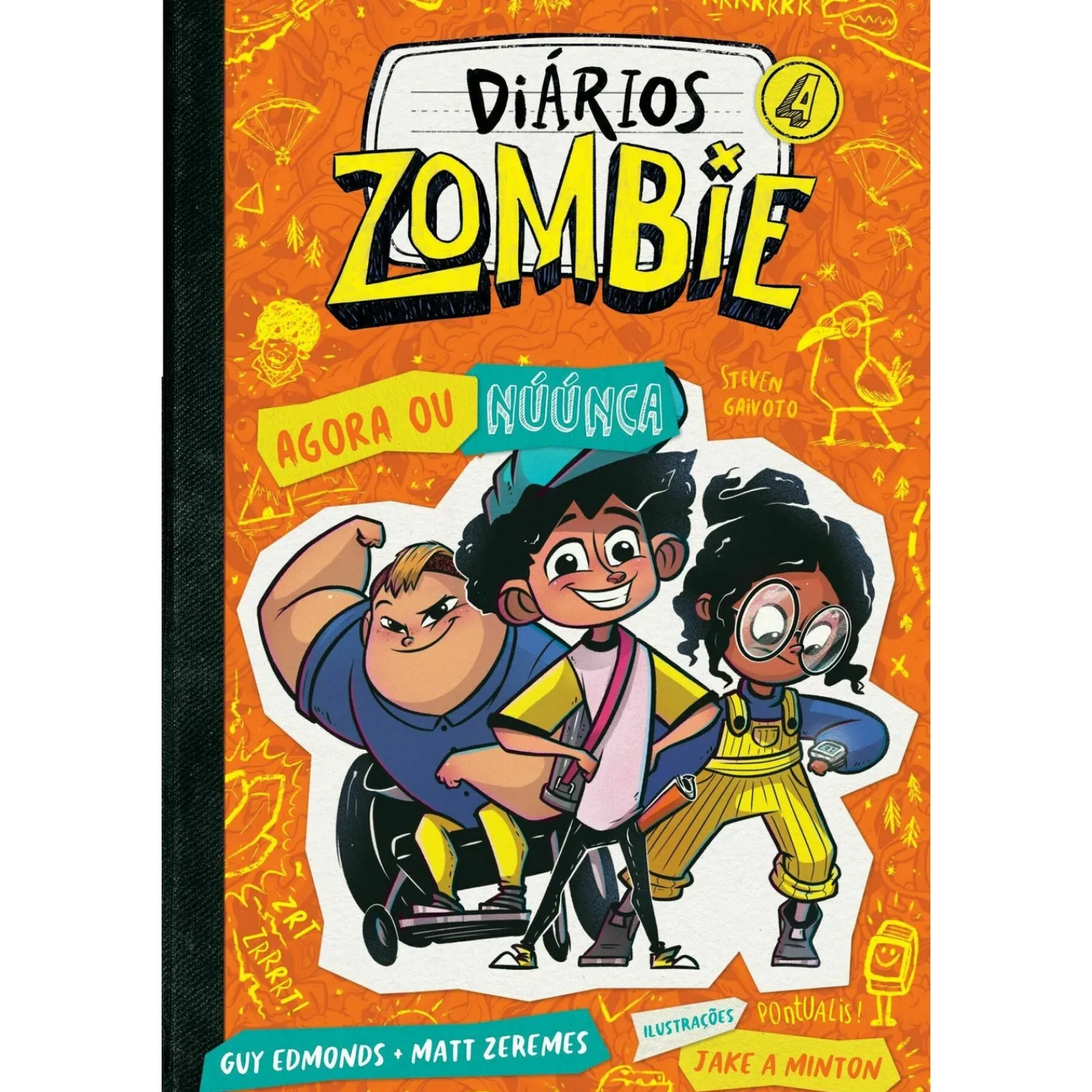 Gailivro Diários Zombie 4 - Agora ou Núúnca de Guy Edmonds e Matt Zeremes e Jake A. Minton