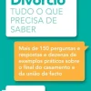 Porto Editora Divórcio - Tudo o que Precisa de Saber de Manuela Brás Marques