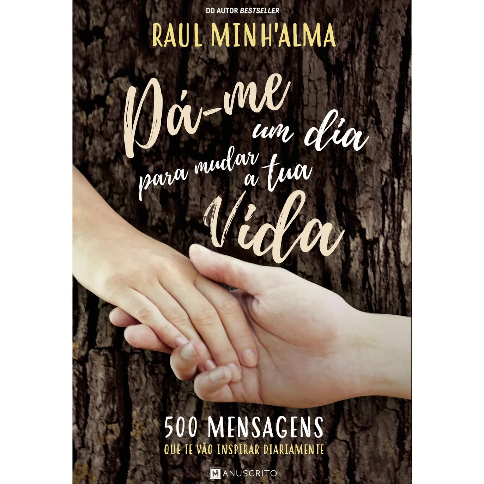 Manuscrito Dá-me um Dia para Mudar a Tua Vida de Raul Minh'alma