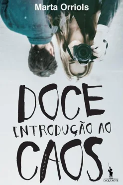 Dom Quixote Doce Introdução ao Caos de Marta Orriols