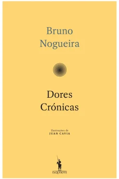Sale Dom Quixote Dores Crónicas de Bruno Nogueira