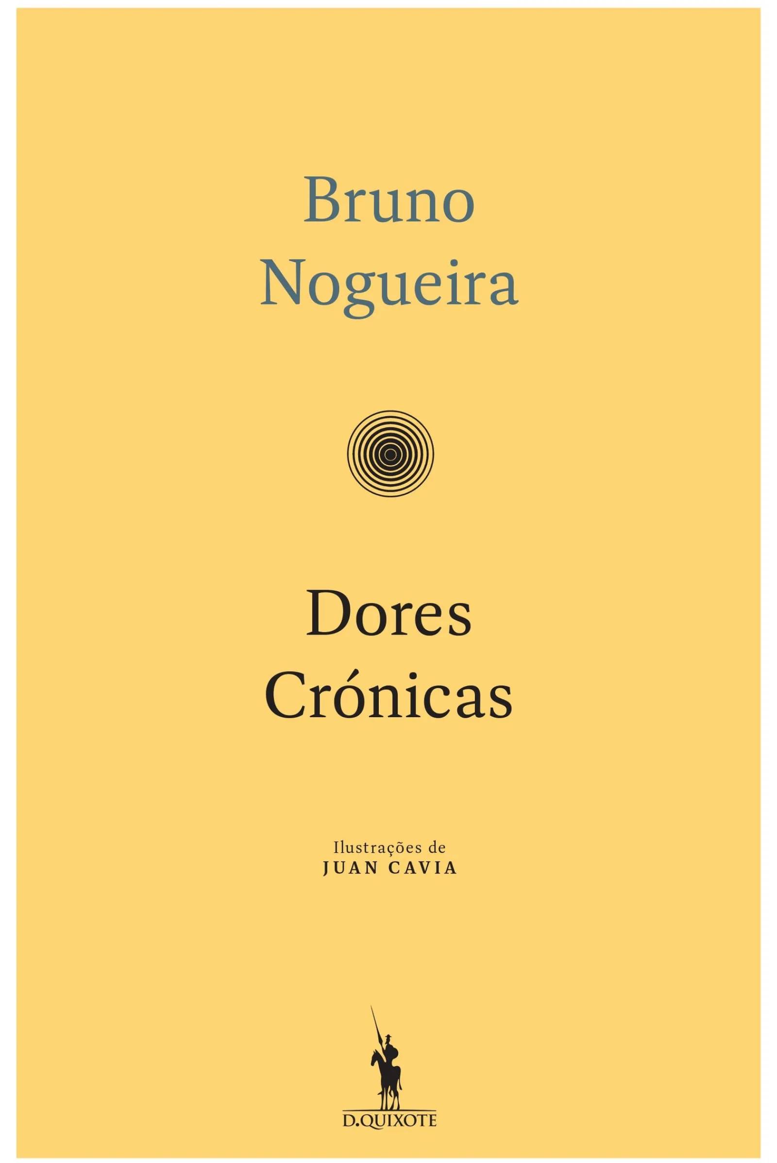 Sale Dom Quixote Dores Crónicas de Bruno Nogueira