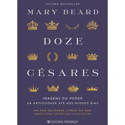 Discount Presença Doze Césares de Mary Beard; Tradução: Pedro Elói Duarte de Mary Beard