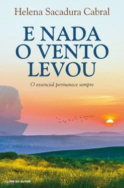 Clube Do Autor E Nada o Vento Levou de Helena Sacadura Cabral