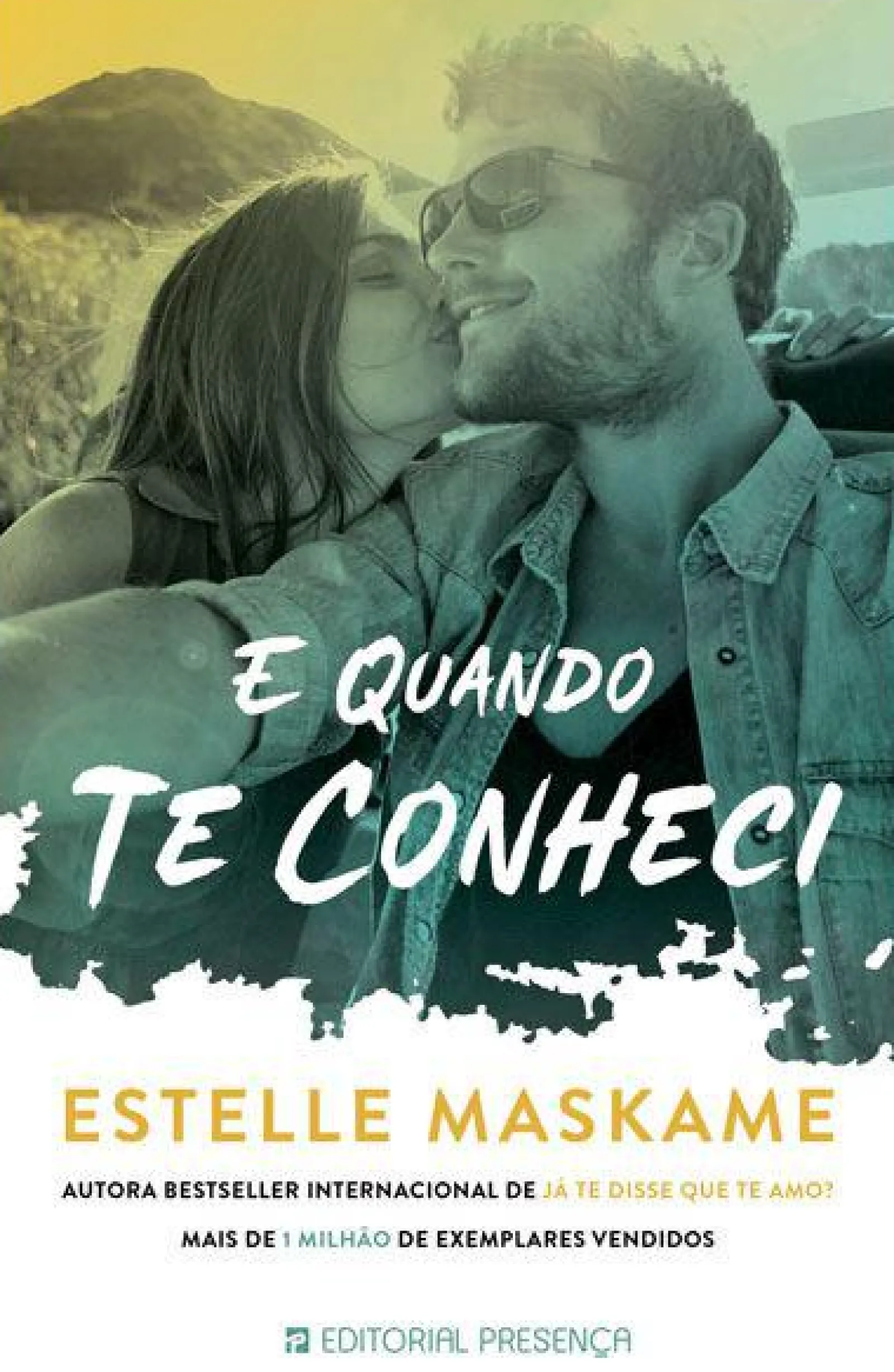 Presença E Quando Te Conheci de Estelle Maskame