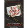 Online Presença E SÓ FICARAM CINCO de Holly Jackson