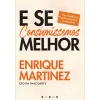 Vogais E Se Consumíssemos Melhor de Enrique Martinez - Um Manifesto Pelo Consumo Sustentável