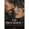 Planeta E Se Provarmos...? de Megan Maxwell