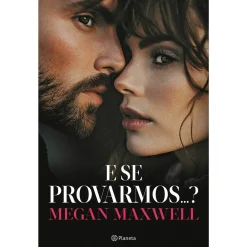Planeta E Se Provarmos...? de Megan Maxwell