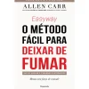 Sale Pergaminho Easyway - o Método Fácil para Deixar de Fumar de Allen Carr - Mesmo sem Força de Vontade