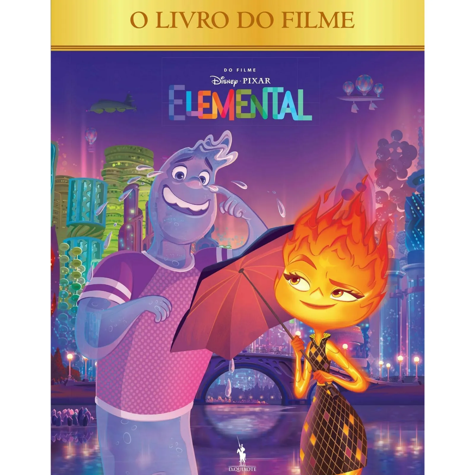 Dom Quixote Elemental - o Livro do Filme de Disney