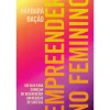 Outlet Oficina Do Livro Empreender no Feminino de Barbara Bação