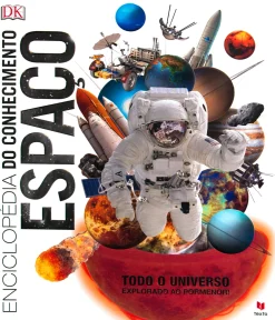Texto Editores Enciclopédia do Conhecimento - Espaço de Dorling Kindersley - Todo o Universo Explorado ao Pormenor
