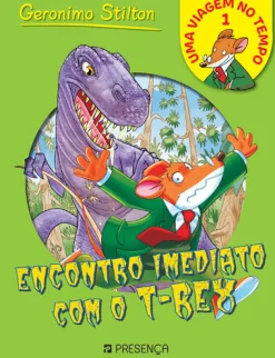 Hot Presença Encontro Imediato com o T-Rex de Geronimo Stilton