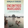 Clube Do Autor Encontros Marcados de Gonçalo Cadilhe