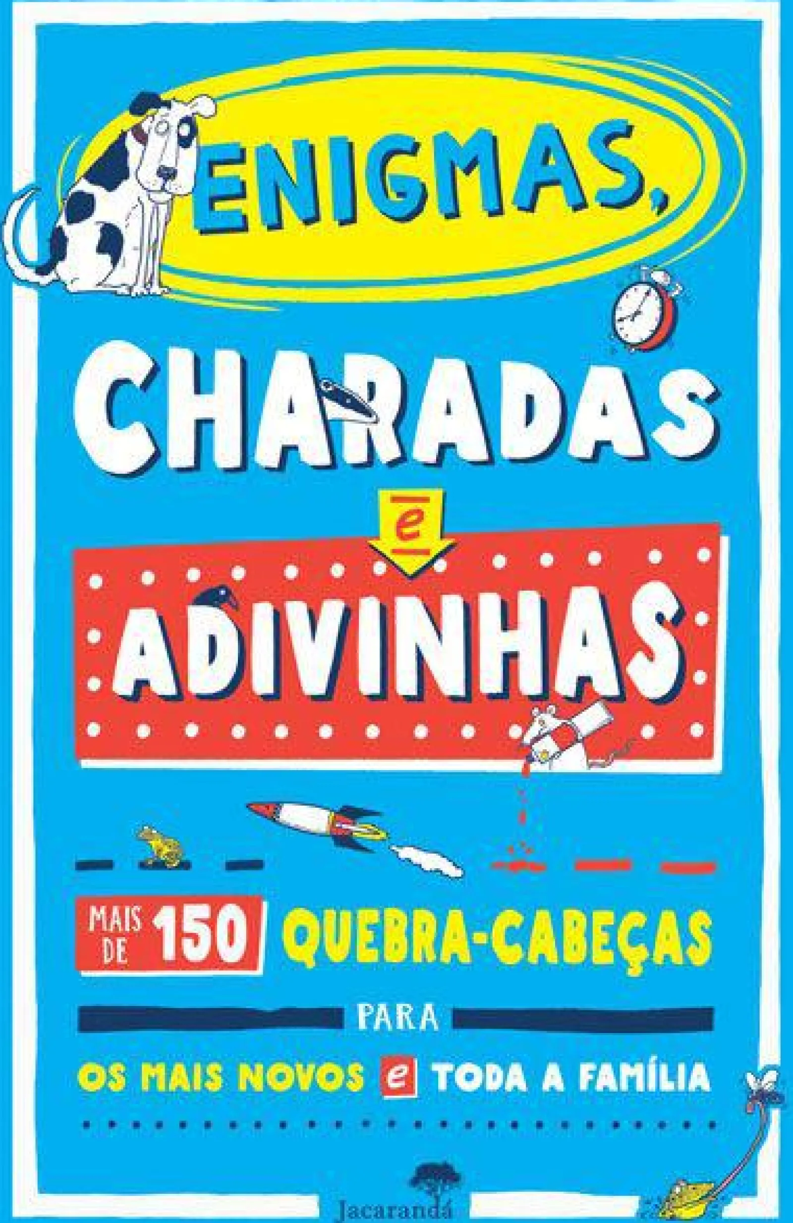 Discount Jacarandá Enigmas, Charadas e Adivinhas de Amanda Learmonth - Mais de 150 Quebra-Cabeças para os Mais Novos e Toda a Família
