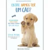 Presença Então, Vamos Ter um Cão? de Steve Mann e Martin Roach