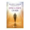 Albatroz Entre A Morte e A Vida de Dolores Cannon