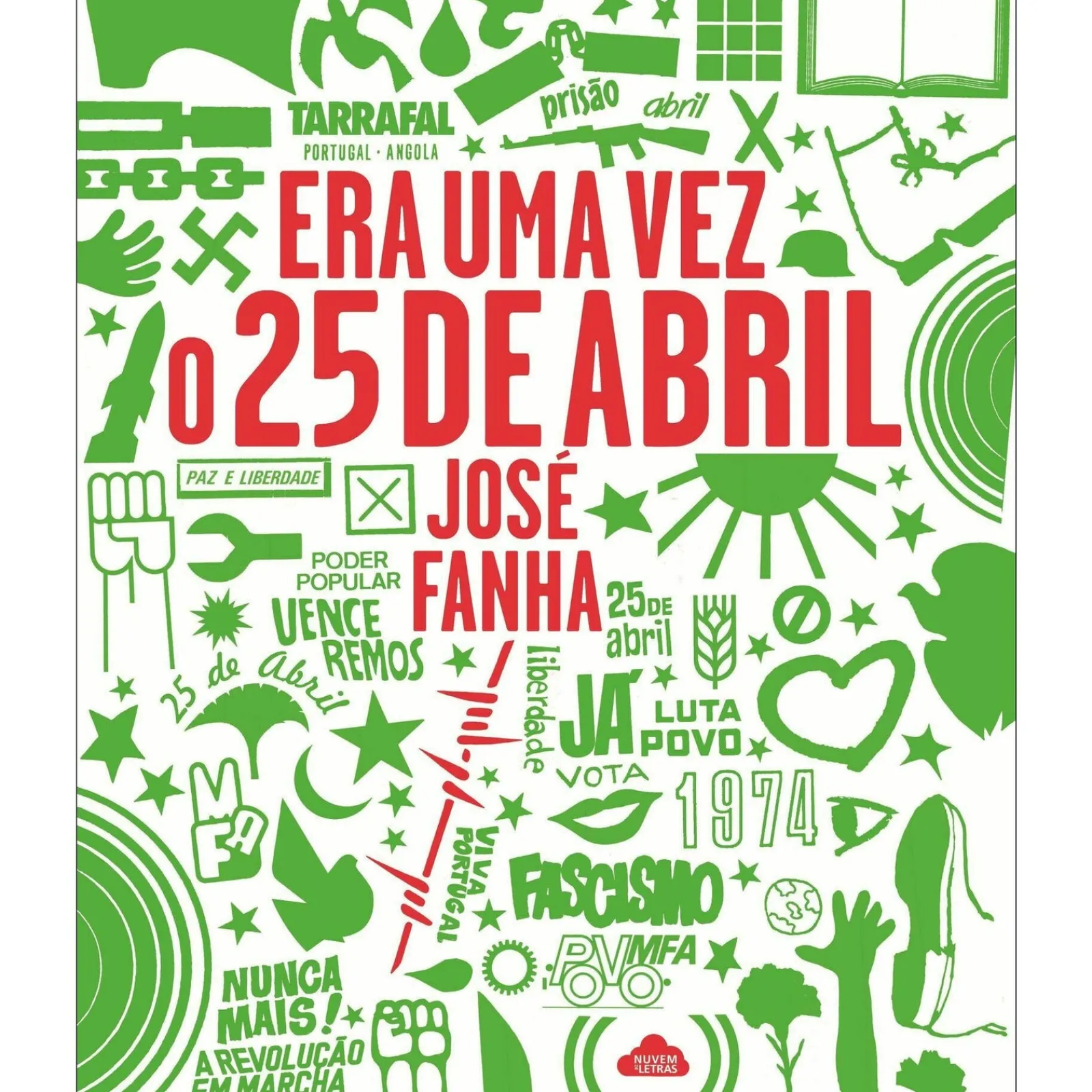 Outlet Nuvem De Letras Era uma Vez o 25 de Abril de José Fanha