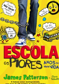 Booksmile Escola 1: os Piores Anos da Minha Vida de Chris Tebbetts e James Patterson - (8ª Edição)