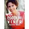 Oficina Livro Escolhi Viver de Joana Cruz