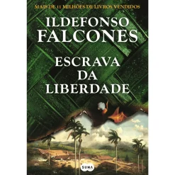 Suma De Letras Escrava da Liberdade de Ildefonso Falcones