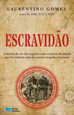 Porto Editora Escravidão de Laurentino Gomes