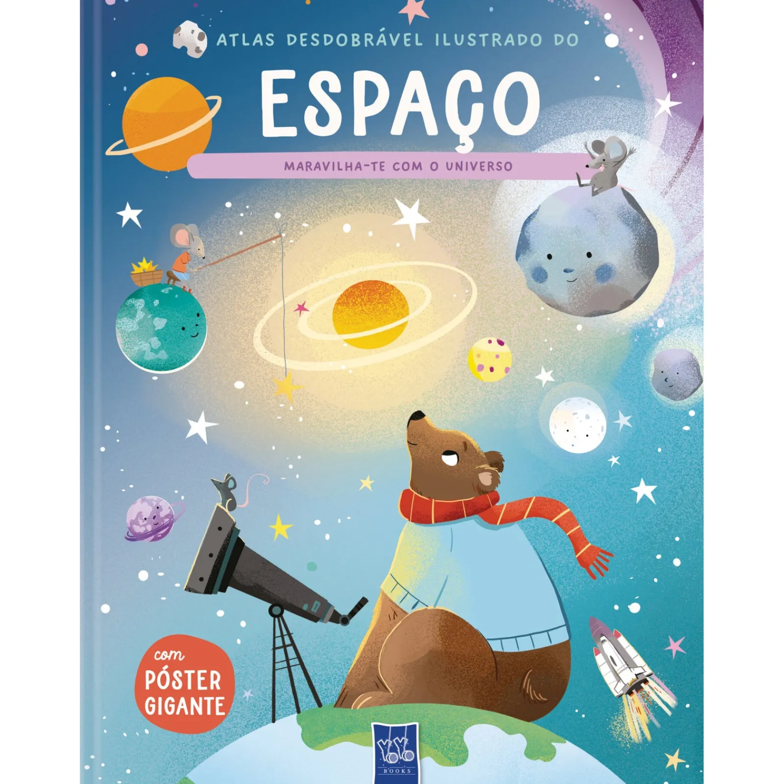 Yoyo Books Espaço: Maravilha-te com o Universo