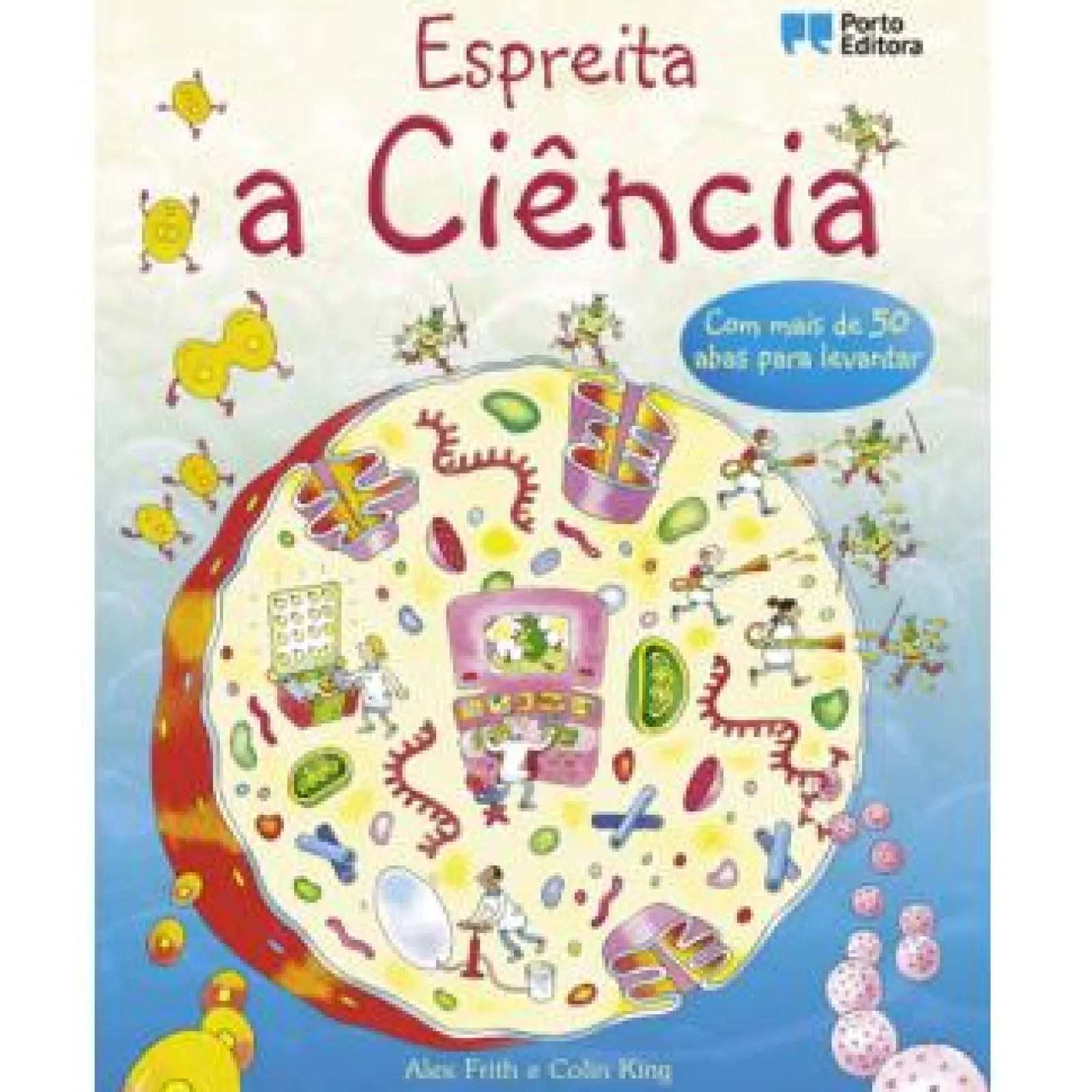 Porto Editora Espreita a Ciência de Alex Frith e Colin King
