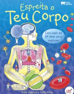 Porto Editora Espreita o Teu Corpo de Katie Daynes e Colin King