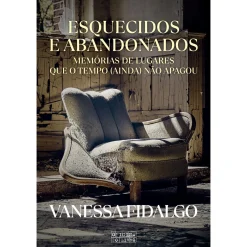 Best Oficina Livro Esquecidos e Abandonados de Vanessa Fidalgo