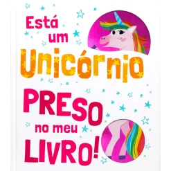 Porto Editora Está um Unicórnio Preso no Meu Livro