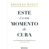 Presença Este é o Teu Momento de Cura de Brianna Wiest