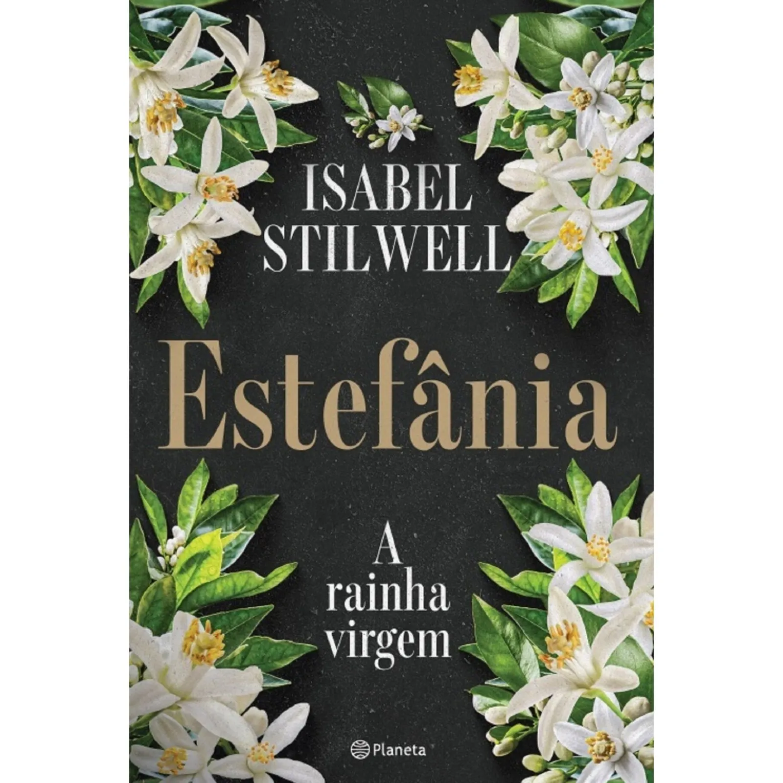 Planeta Estefânia - A Rainha Virgem de Isabel Stilwell